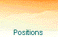 Positions 